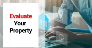 Evaluate Your Property